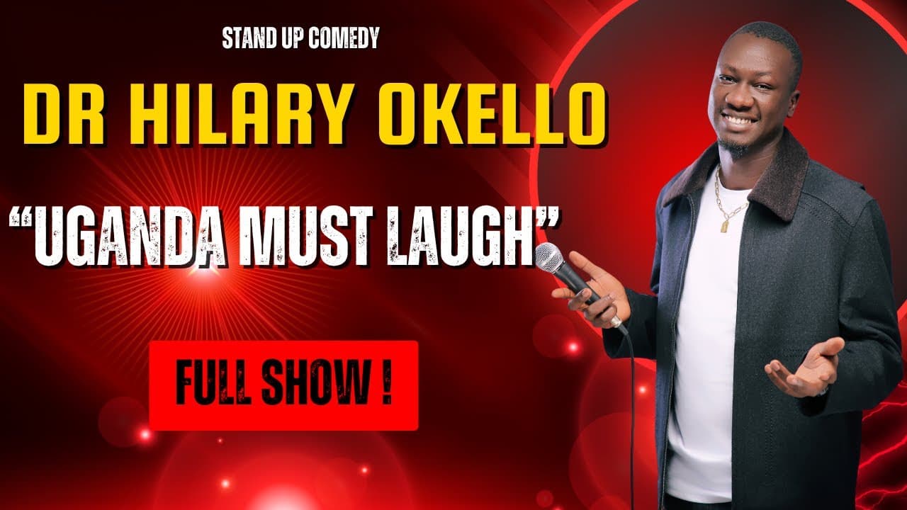 Thumbnail for Dr  Hilary Okello - Uganda Must Laugh II (Full Show)